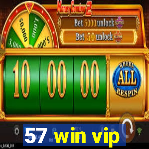 57 win vip